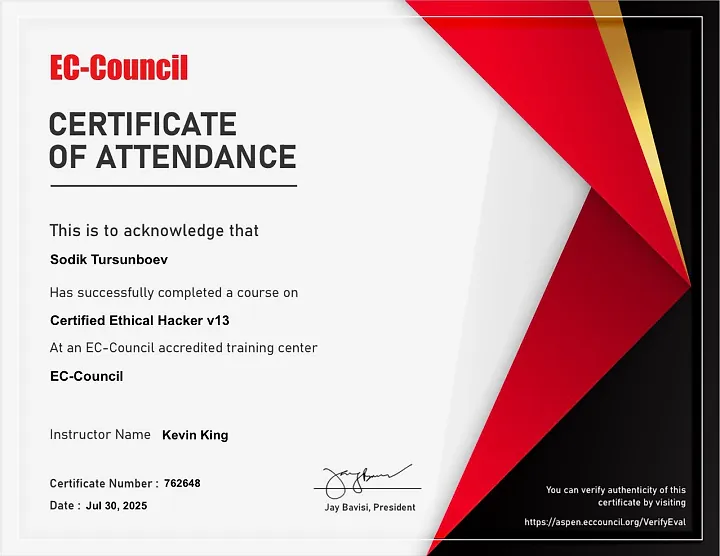 EC-Council certificate of attendance for the Certified Ethical Hacker v13 course, awarded to Sodik Tursunboev, certificate number 762648, dated 30 July 2025